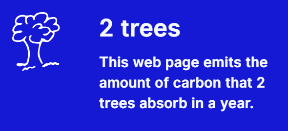 This web page emits the amount f carbon that 2 trees absorb in a year.
